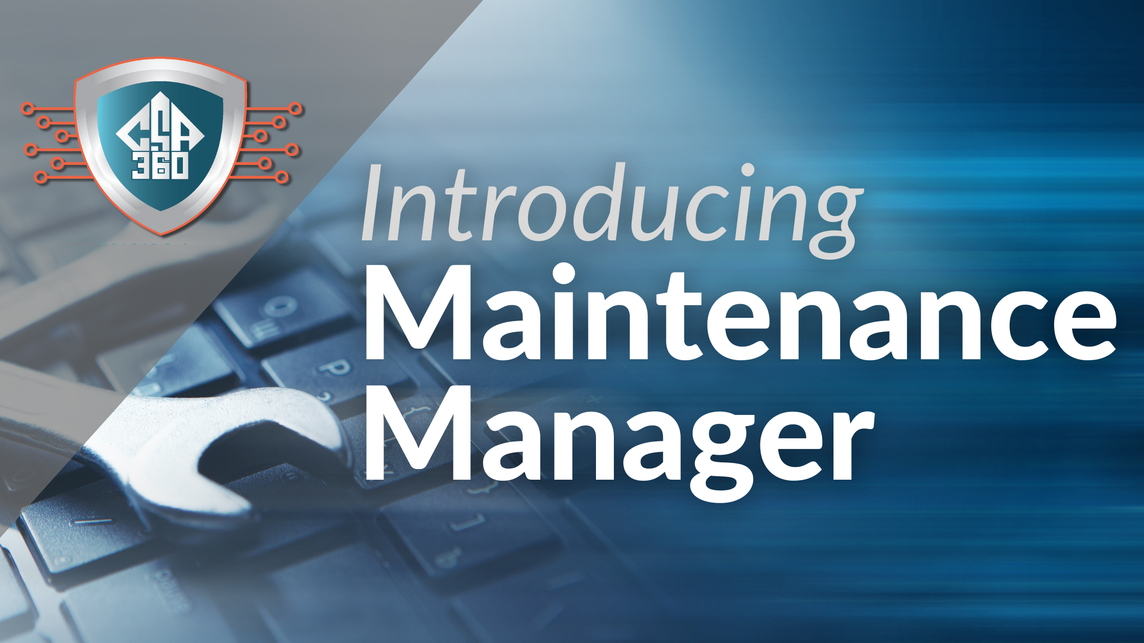 Introducing Maintenance Manager
